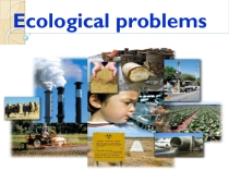 Презентация по теме Pressing problems