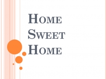 Презентация по английскому языку на тему Дом (4 класс)