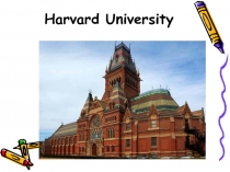 Презентация Harvard University (11 класс)