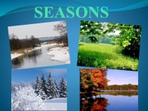 Презентация на английском языке по теме Времена года (3 класс)