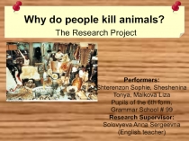 Why do people kill animals