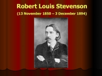 Презентация по английскому языку на тему Robert Louis Stevenson