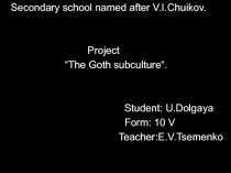 Презентация по английскому языку Субкультуры. Готы