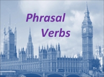 Презентация по английскому языку Фразовый глагол Put