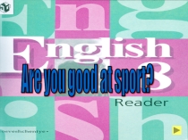 Are you good at sport