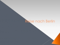 Презентация по немецкому языку на тему Berlin