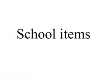 School items