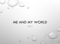 Презентация к блоку Unit 3 к учебнику английского языка Афанасьевой 7 класс