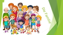Презентация по немецкому языку на тему Meine Familie (2 класс)