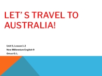 Lets travel to Australia.