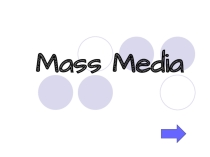 Презентация-обобщение темы по английскому языку Mass Media