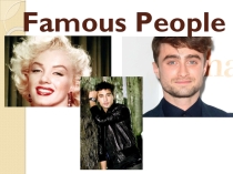 Презентация по английскому языку на тему Famous People (7 класс)