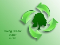Презентация к урока английского языка в 10 классе по теме Ecology: Paper