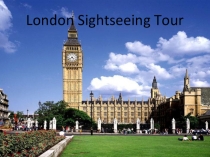 Презентация по английскому языку Достопримечательности Лондона