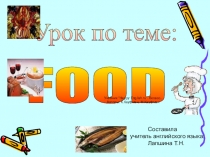 Презентация по английскому языку на тему Еда