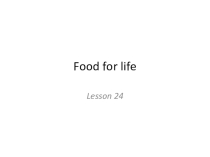 Презентация по английскому языку Food for life (3 класс)