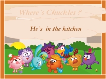 Where is Chuckles