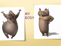 Презентация my body для 2 класса
