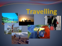 Презентация по английскому языку на тему Travelling (8 класс)