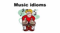Презентация по теме Music Idioms 9 класс