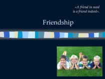 Презентация по английскому языку на nему Friendship (10 класс), учебник Happy English.ru.