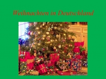 Презентация по немецкому языку на тему Рождество в Германии (7 класс)