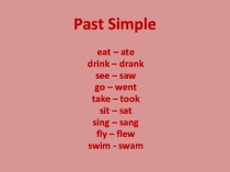 Презентация по английскому языку для 4 класса по теме  Прошедшее простое время