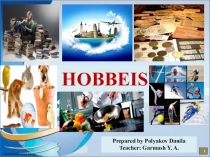 Презентация по английскому языку на тему Hobbies