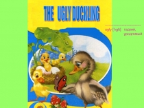 THE UGLY DUCKLING (Гадкий утенок)