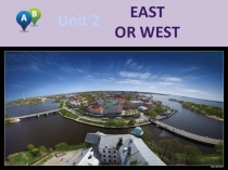 Презентация по английскому языку на тему: Описание места проживания. Передвижение по городу: предлоги места и направления