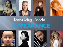 Презентация по английскому языку для 5 класса Describing People Appearance