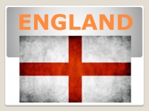 Презентация по страноведению Великобритании на тему England