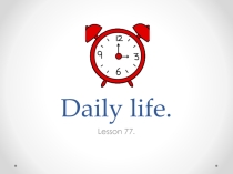Презентация по английскому языку на тему What's the time?