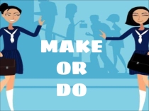 Интерактивное задание по английскому языку Make or Do