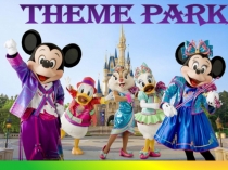 Презентация по английскому языку на тему Тематические парки (7 класс)