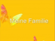 Презентация по немецкому языку на тему  Моя семья ( 2 класс)