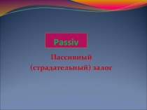 Презентация на немецком языке по теме Passiv.