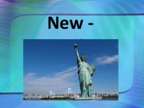 Презентация по английскому языку на тему Нью Йорк