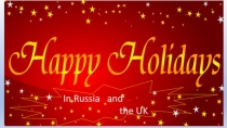 Презентация Счастливые праздники в России и в Британии.