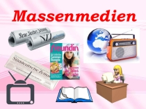 Презентация на немецком языке Die Massenmedien для учащихся 9 класса