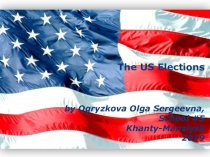 Презентация по английскому языку The US Elections