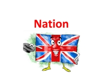 Презентация по английскому языку Nation