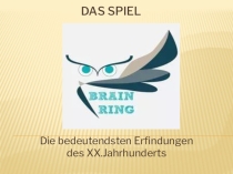 Презентация к внеклассному мероприятию Die bedeutendsten Erfindungen des XX. Jahrhunders