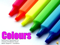 Презентация Colours (Цвета) для учащихся 2 класса