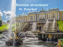 Презентация к уроку английского языка по теме: Russian tourist attractions. Petergof