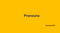 Презентация по английскому языку Pronouns