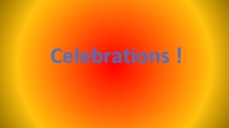 Презентация к открытому уроку по теме Celebrations