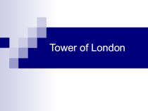 Презентация по английскому языку Tower of London
