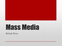 Презентация на английском языке по теме СМИ (Mass Media)