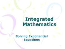 Exponential Equations; Solving Exponential Equations